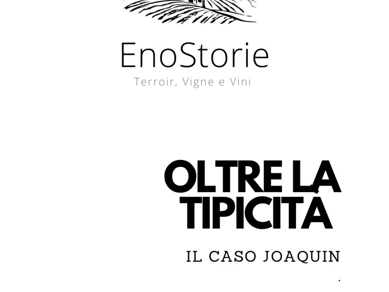 OLTRE LA TIPICITÀ: IL CASO&nbsp;JOAQUIN