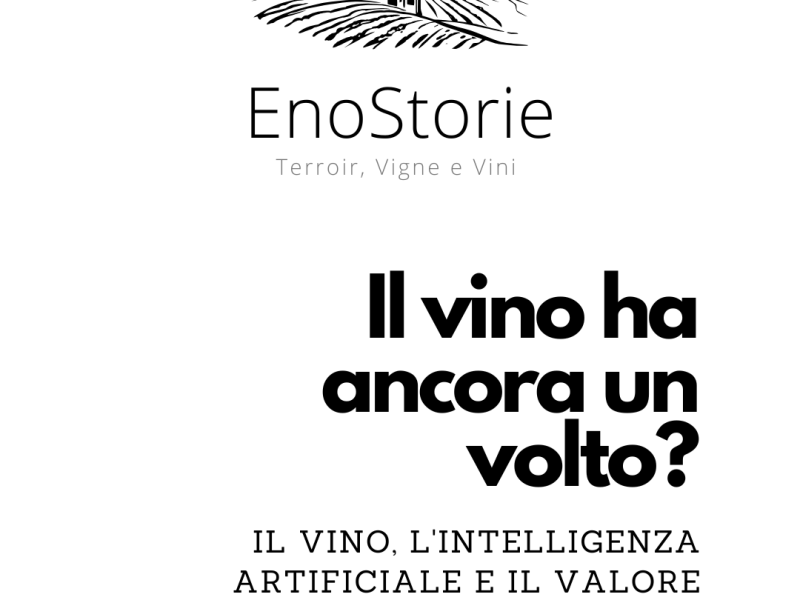 Il vino ha ancora un volto? Il vino, l’intelligenza artificiale e il valore della&nbsp;relazione